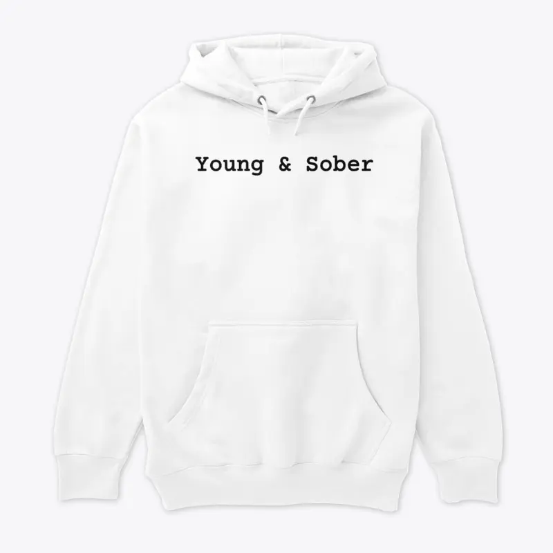 Young and Sober White Hoodie